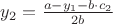 $y_2 =\frac{a-y_1-b \cdot c_2}{2b}$