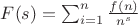 $F(s)=\sum_{i=1}^n \frac {f(n)}{n^s}$