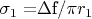 \sigma _1 = $\Delta$f/\pi r _1$
