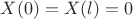 $X(0)=X(l)=0$