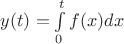 $y(t) = \int \limits_0^t f(x)dx$