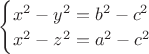$\begin{cases} x^2-y^2=b^2-c^2\\x^2-z^2=a^2-c^2\end{cases}$