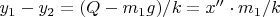 $ y_1- y_2 =  (Q - m_1 g)/k = x'' \cdot m_1 / k $