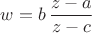 $w=b\,\dfrac{z-a}{z-c}$