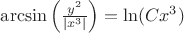 $\[\arcsin \left( {\frac{{{y^2}}}{{\left| {{x^3}} \right|}}} \right) = \ln (C{x^3})\]$