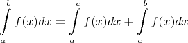 $$\int\limits_{a}^{b} f(x) dx = \int\limits_{a}^{c} f(x) dx + \int\limits_{c}^{b} f(x) dx$$