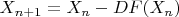 $X_{n+1}=X_n-D F(X_n)$