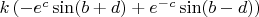 $k \left ( -e^c \sin(b+d) + e^{-c} \sin(b-d) \right )$