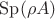 $  \operatorname{Sp}(\rho A)$