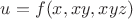 $u=f(x,xy,xyz)$