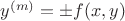 $y^{(m)}=\pm f(x,y)$