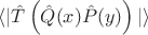 $\langle | \hat {T}\left( \hat {Q}(x) \hat {P}(y) \right)|\rangle \right)$