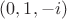 $(0,1,-i)$