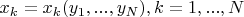 $x_k=x_k(y_1,...,y_N),k=1,...,N$