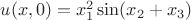 $u(x,0) = x_1^2\sin(x_2+x_3)$