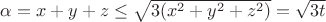 $\alpha=x+y+z\le\sqrt{3(x^2+y^2+z^2)}=\sqrt{3t}$