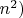 $n^{2})$