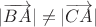 $|\overrightarrow{BA}|\neq|\overrightarrow{CA}|$