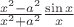 $\frac{x^{2} - a^{2}}{x^{2} + a^{2}}\frac{\sin x}{x}$ $\frac{x^{2} - a^{2}}{x^{2} + a^{2}}\frac{\sin x}{x}$