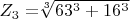 $Z_3=$\sqrt[3]{63^3+16^3}$$