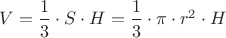 $V={\dfrac{1}{3}}\cdot{S}\cdot{H}={\dfrac{1}{3}}\cdot{\pi}\cdot{r^2}\cdot{H}$
