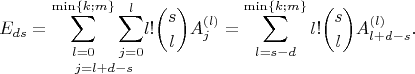 $$E_{ds}=\underset{\ \ j=l+d-s}{\sum_{l=0}^{\min\{k;m\}}\sum_{j=0}^l}l!\binom{s}lA^{(l)}_j=\sum_{l=s-d}^{\min\{k;m\}}l!\binom{s}lA^{(l)}_{l+d-s}.$$