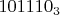 ${101110_3}$