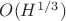 $O(H^{1/3})$