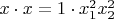 $x\cdot{x}=1\cdot{x_1^2x_2^2}$