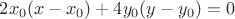 $2x_0(x-x_0)+4y_0(y-y_0)=0$