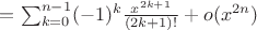 $=\sum_{k=0}^{n-1}(-1)^k\frac{x^{2k+1}}{(2k+1)!}+o(x^{2n})$