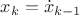 $x_k=\dot{x}_{k-1}$