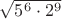 $\sqrt{5^6\cdot 2^9}$