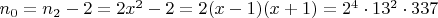 $n_0=n_2-2=2x^2-2=2(x-1)(x+1)=2^4\cdot 13^2 \cdot 337$