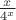 $\frac{x}{4^x}$