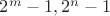 $2^m-1,2^n-1$