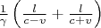 $\frac1{\gamma}\left(\frac{l}{c-v}+\frac{l}{c+v}\right)$