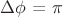 $\Delta\phi$ = \pi $\Delta\phi$ = \pi