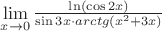 $\[
\mathop {\lim }\limits_{x \to 0} \frac{{\ln (\cos 2x)}}
{{\sin 3x \cdot arctg(x^2  + 3x)}}
\]$