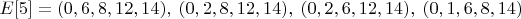 $E[5]=(0,6,8,12,14),\;(0,2,8,12,14),\;(0,2,6,12,14),\;(0,1,6,8,14)$