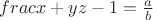 $frac{x+y}{z-1}=\frac ab$