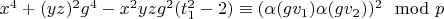$x^4+(y z)^2 g^4-x^2 y z g^2 (t_1^2-2) \equiv (\alpha(g v_1) \alpha(g v_2))^2 \mod p$