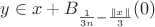 $y\in x+B_{\frac{1}{3n}-\frac{\|x\|}{3}}(0)$