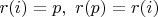 $r(i)=p,\ r(p)=r(i)$