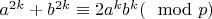 $a^{2k}+b^{2k}\equiv 2a^{k}b^{k}(\mod p)$