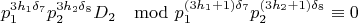 $$p_1^{3h_1\delta_7}p_2^{3h_2\delta_8}D_2\mod p_1^{(3h_1+1)\delta_7}p_2^{(3h_2+1)\delta_8}\equiv 0 $$