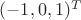 $(-1,0 ,1)^{T}$