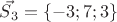 $\vec{S_3}=\{-3;7;3\}$