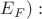 $E_F):$