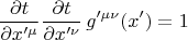 $$
\frac{\partial t}{\partial x'^{\mu}} \frac{\partial t}{\partial x'^{\nu}} \, g'^{\mu \nu} (x') = 1
$$